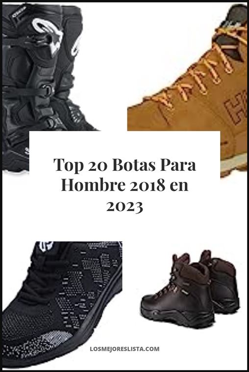 Botas Para Hombre 2018 Buying Guide