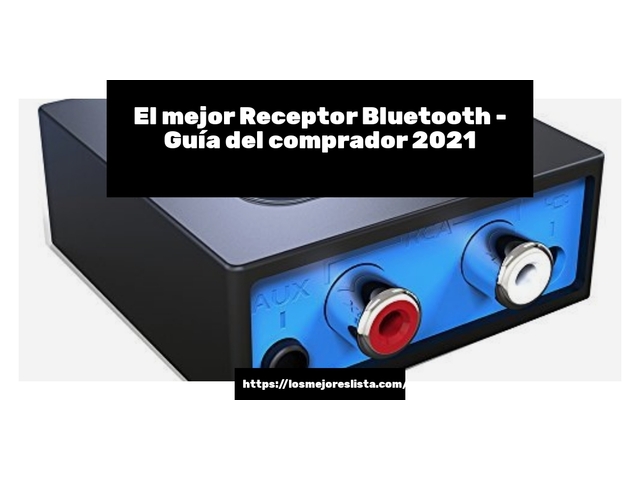 El mejor Receptor Bluetooth - Guía del comprador 2021
