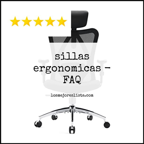 sillas ergonomicas - FAQ