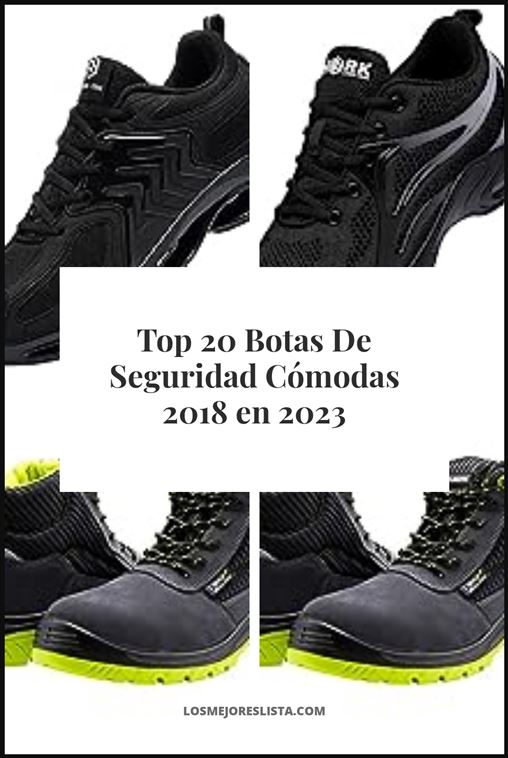 Botas De Seguridad Cómodas 2018 Buying Guide