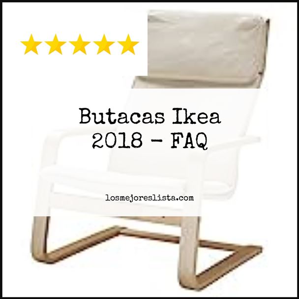 Butacas Ikea 2018 FAQ