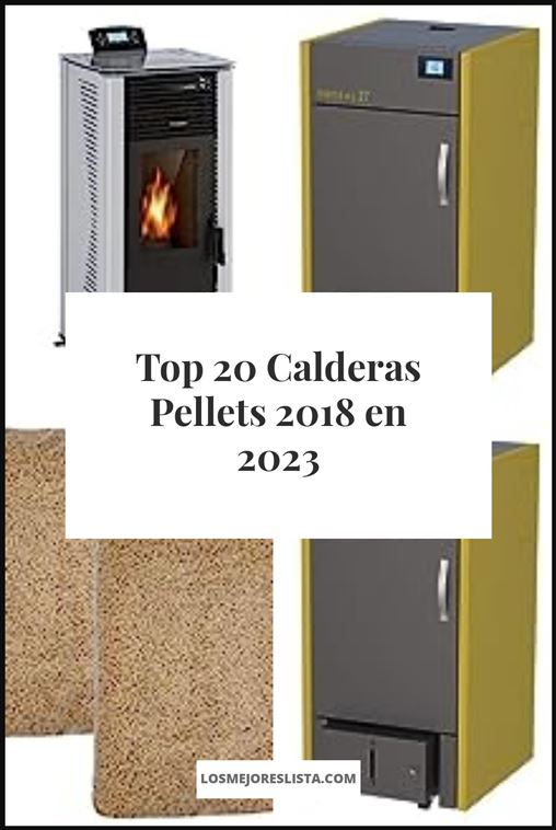 Calderas Pellets 2018 Buying Guide