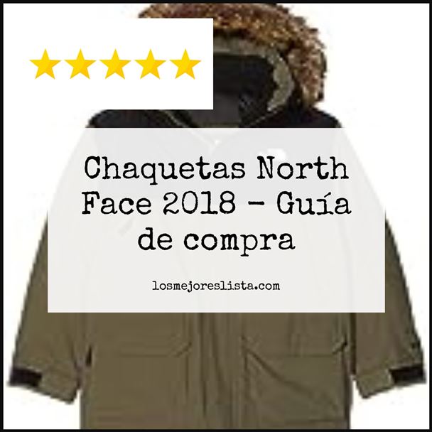 Chaquetas North Face 2018 - Buying Guide