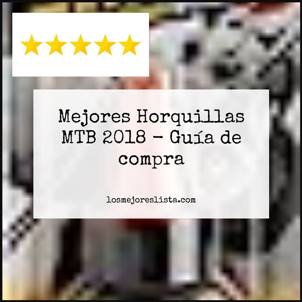 Mejores Horquillas MTB 2018 Buying Guide