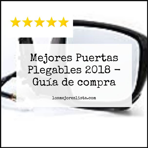 Mejores Puertas Plegables 2018 Buying Guide