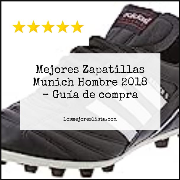 Mejores Zapatillas Munich Hombre 2018 - Buying Guide