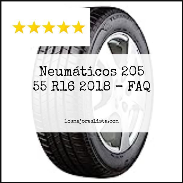 Neumáticos 205 55 R16 2018 - FAQ