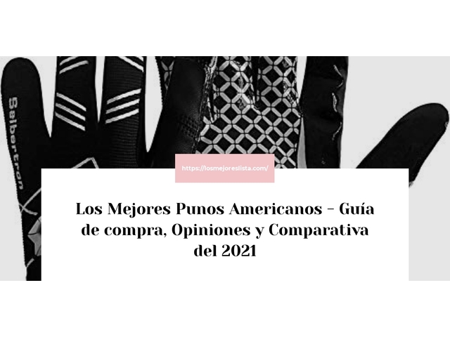 Los Mejores Punos Americanos - Guía de compra, Opiniones y Comparativa de 2022
