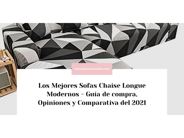 Los 10 Mejores Sofas Chaise Longue Modernos – Opiniones 2021