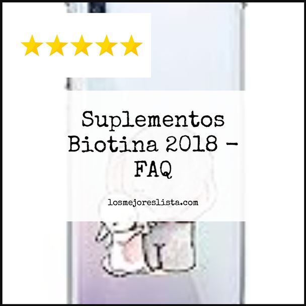 Suplementos Biotina 2018 - FAQ