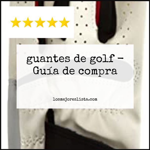 guantes de golf Buying Guide
