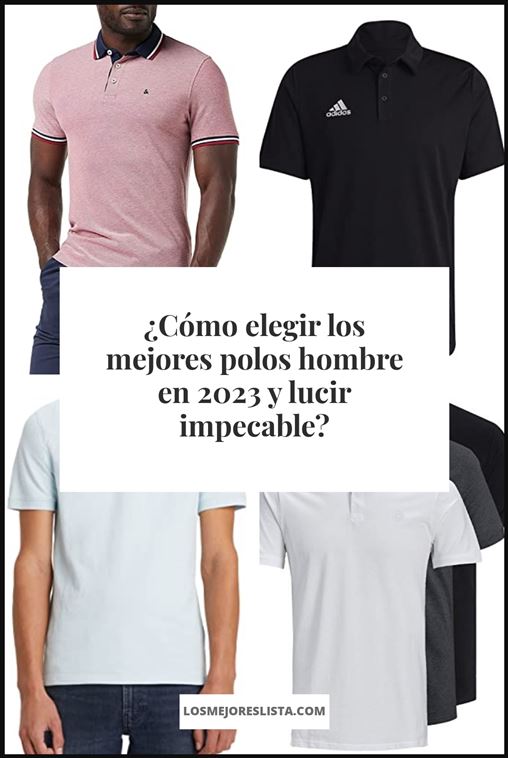 polos hombre - Buying Guide