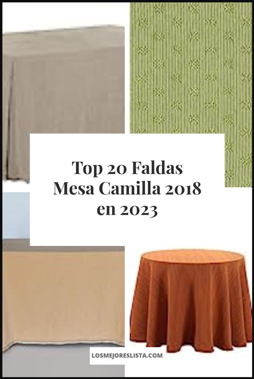 Faldas Mesa Camilla 2018 - Buying Guide