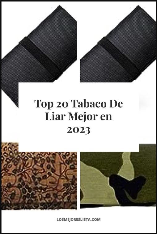Tabaco De Liar Mejor Buying Guide