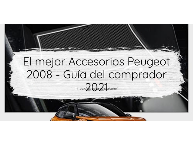 El mejor Accesorios Peugeot 2008 - Guía del comprador 2021