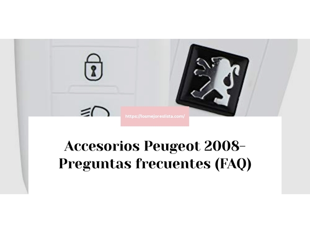 Accesorios Peugeot 2008- Preguntas frecuentes (FAQ)
