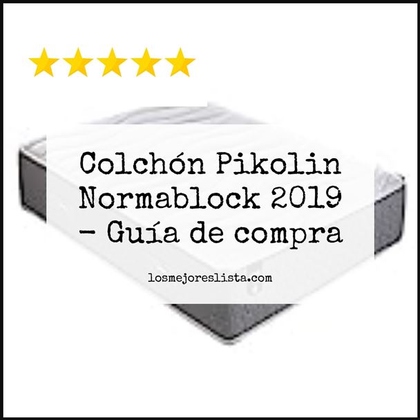 Colchón Pikolin Normablock 2019 Buying Guide
