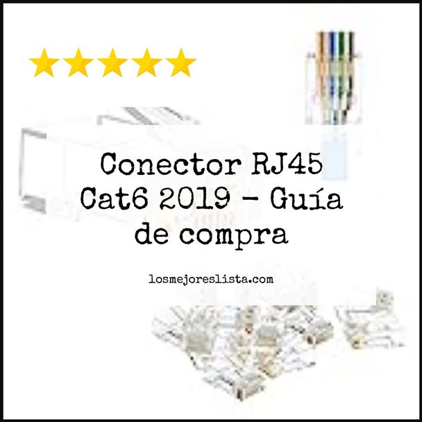 Conector RJ45 Cat6 2019 - Buying Guide