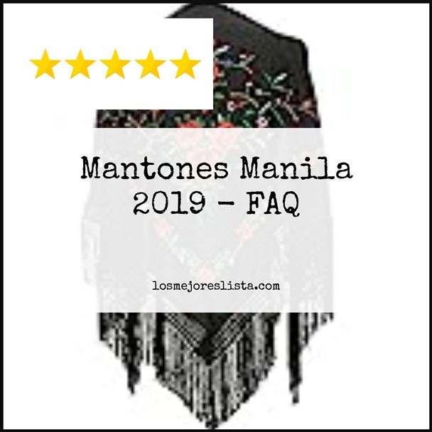 Mantones Manila 2019 - FAQ