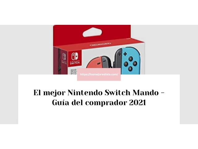 El mejor Nintendo Switch Mando - Guía del comprador 2021