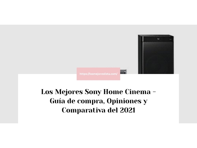 Los 10 Mejores Sony Home Cinema – Opiniones 2021