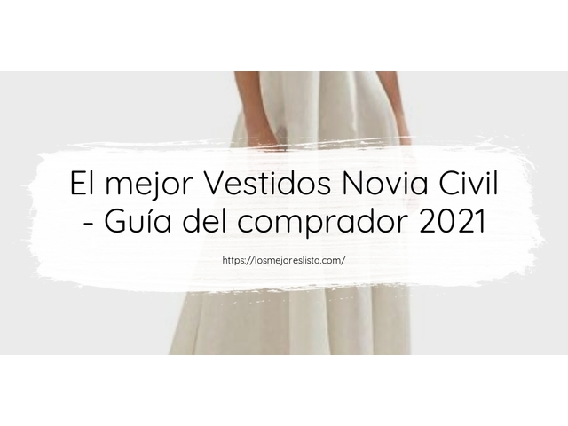 El mejor Vestidos Novia Civil - Guía del comprador 2021