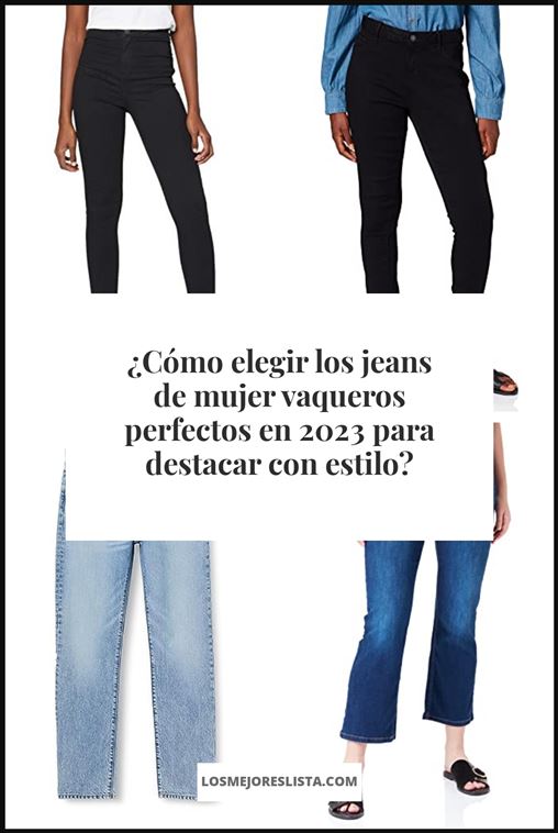 jeans de mujer vaqueros - Buying Guide