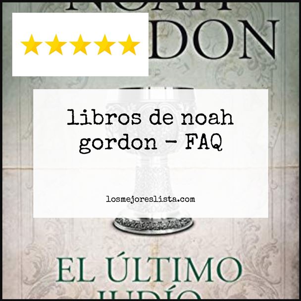 libros de noah gordon FAQ
