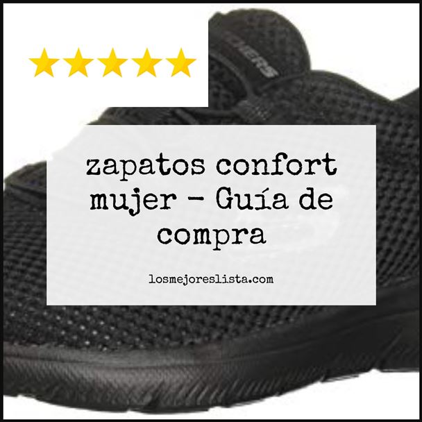 zapatos confort mujer Buying Guide