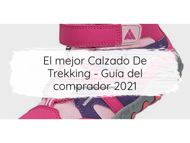 El mejor Calzado De Trekking - Guía del comprador 2021