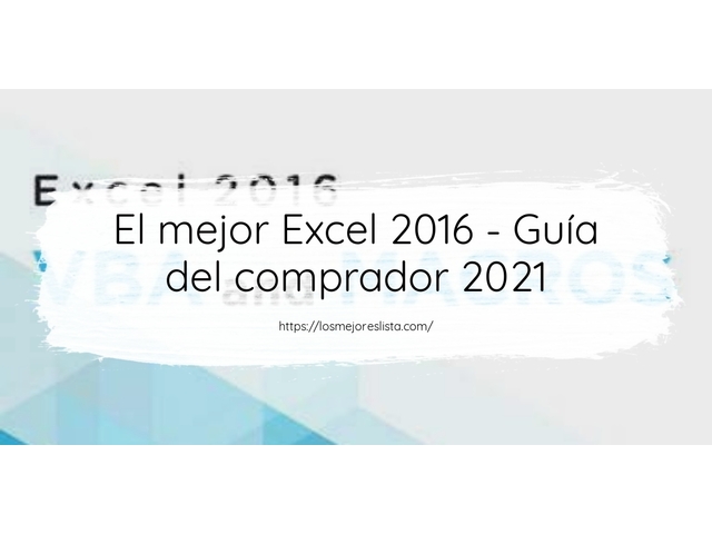 El mejor Excel 2016 - Guía del comprador 2021