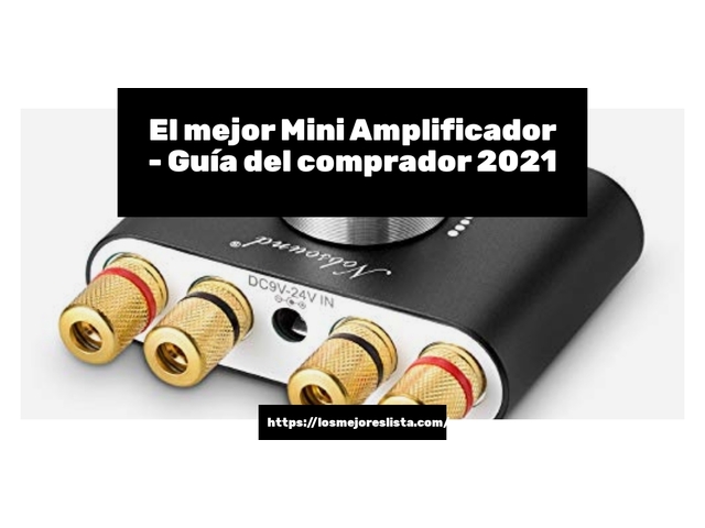 El mejor Mini Amplificador - Guía del comprador 2021