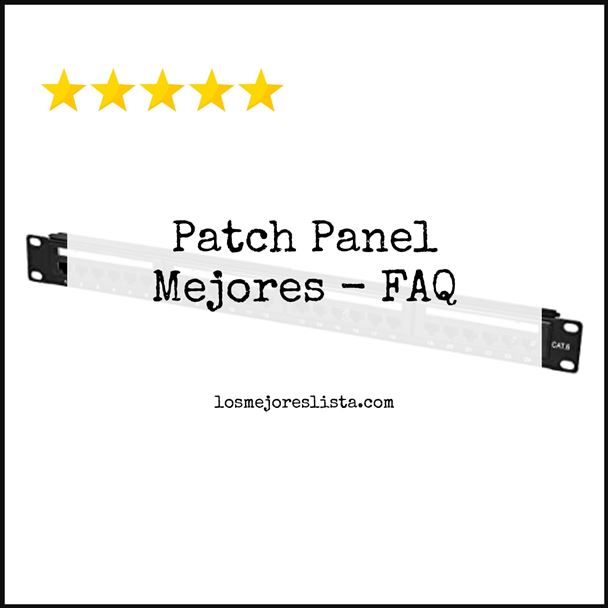 Patch Panel Mejores FAQ