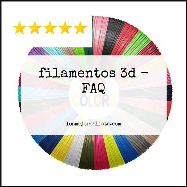 filamentos 3d FAQ