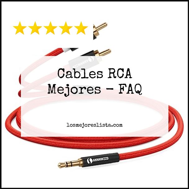 Cables RCA Mejores FAQ