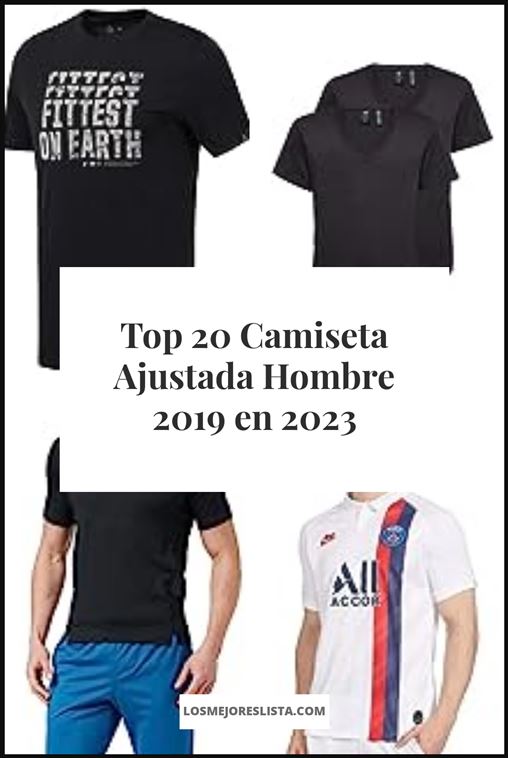 Camiseta Ajustada Hombre 2019 - Buying Guide