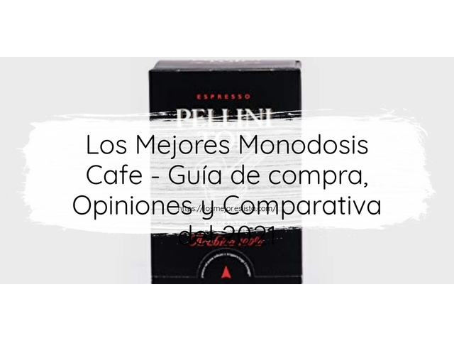 Los 10 Mejores Monodosis Cafe – Opiniones 2021