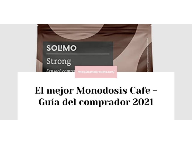 El mejor Monodosis Cafe - Guía del comprador 2021