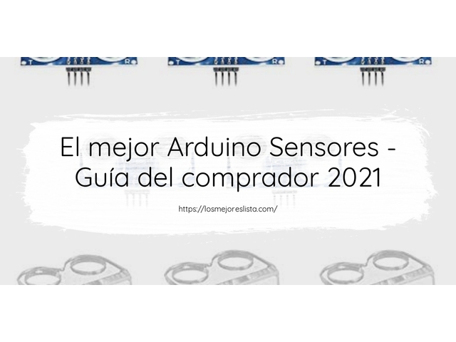 El mejor Arduino Sensores - Guía del comprador 2021