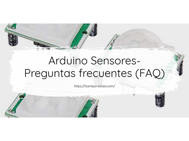 Arduino Sensores- Preguntas frecuentes (FAQ)
