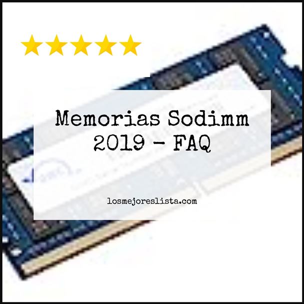 Memorias Sodimm 2019 FAQ