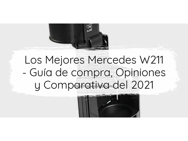 Los 10 Mejores Mercedes W211 – Opiniones 2021