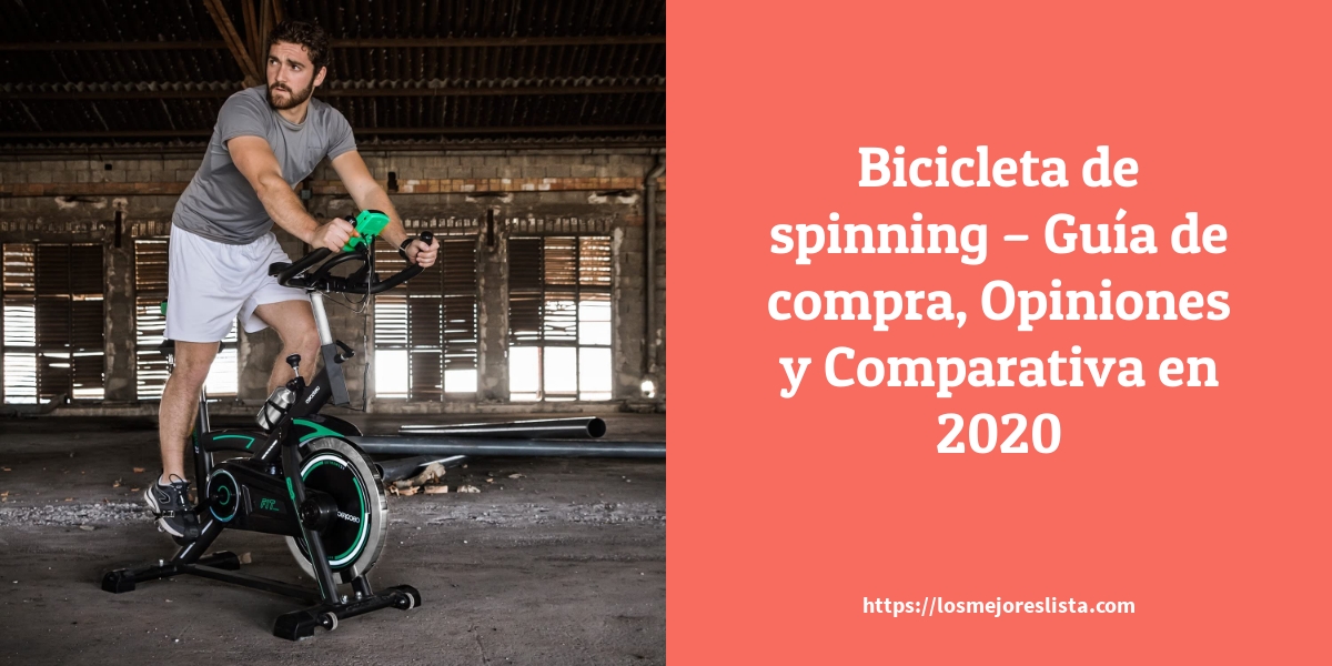 Bicicleta de spinning – Guía de compra, Opiniones y Comparativa en 2022
