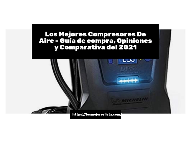 Los 10 Mejores Compresores De Aire – Opiniones 2021