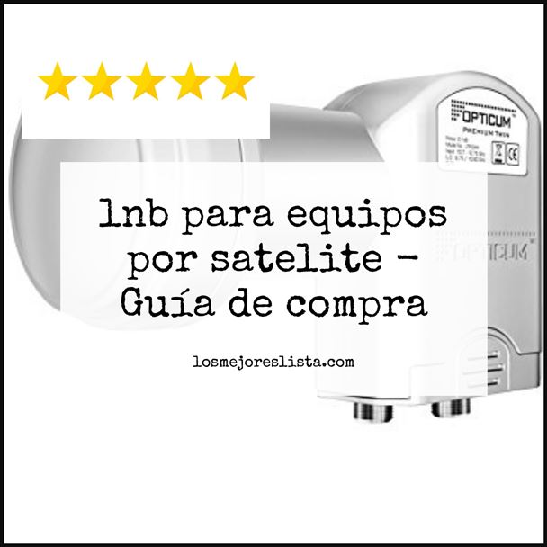 lnb para equipos por satelite Buying Guide