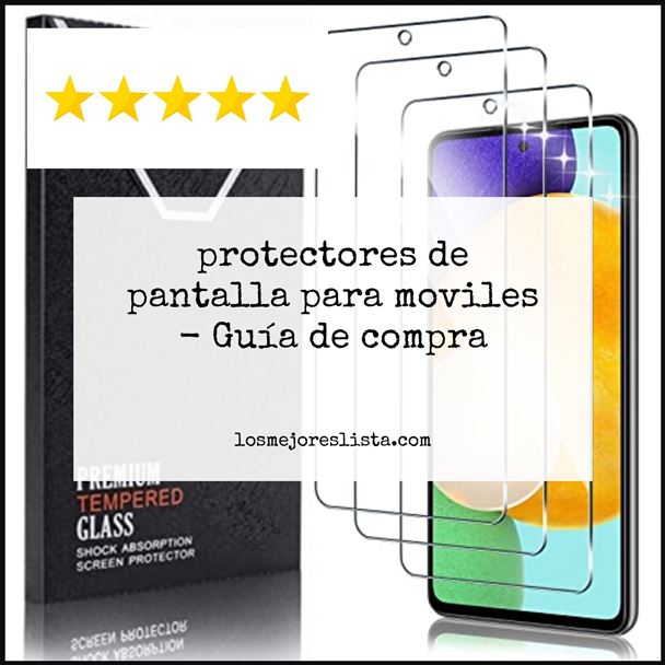 protectores de pantalla para moviles Buying Guide