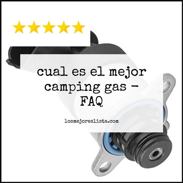 cual es el mejor camping gas FAQ