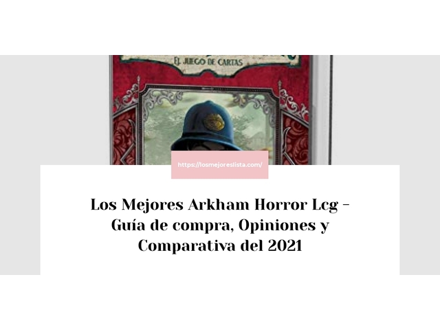 Los Mejores Arkham Horror Lcg - Guía de compra, Opiniones y Comparativa de 2022