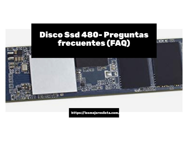 Disco Ssd 480- Preguntas frecuentes (FAQ)