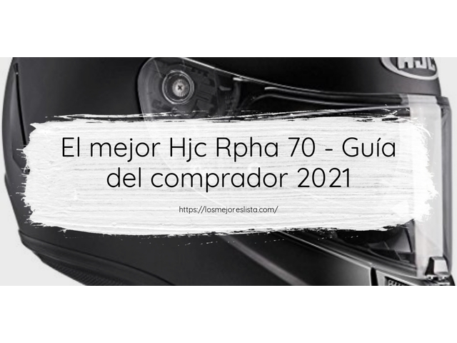 El mejor Hjc Rpha 70 - Guía del comprador 2021